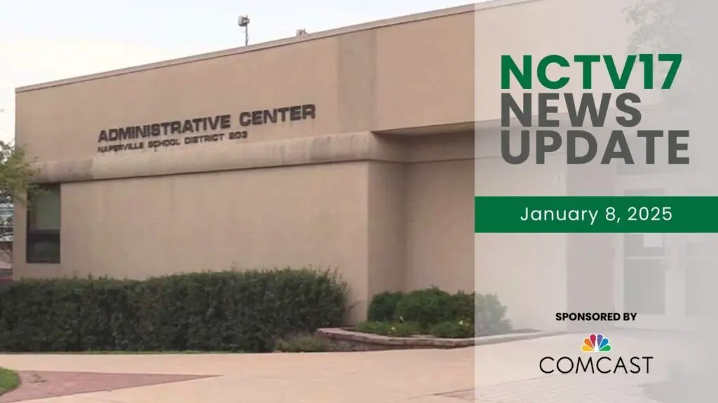 NCTV!7 News Update slate for January 8, 2025 with District 203 administration building in background for lead story about censured board member