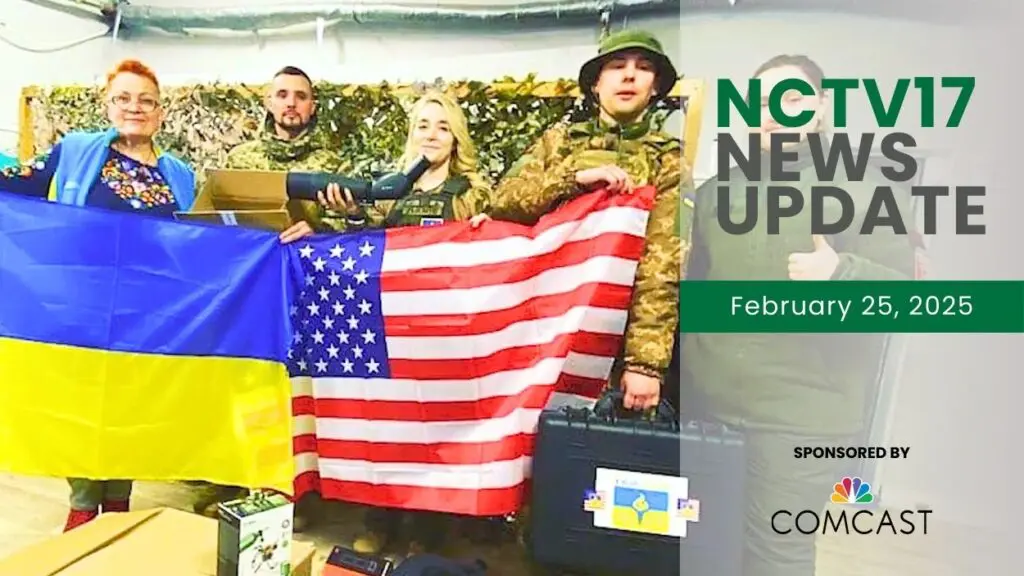 NCTV17 News Update slate for February 25, 2025 with people holding Ukraine and American flags in background for lead story on local Ukraine support