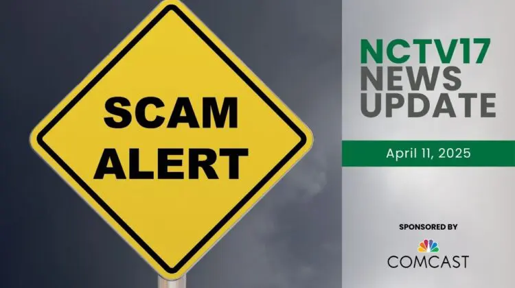 NCTV17 News Update slate for April 11, 2025 with Scam Alert sign in background