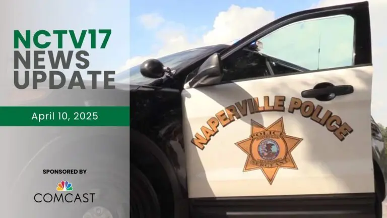 NCTV17 News Update slate for April 10, 2025 with Naperville Police squad car door open with Naperville police logo in background, for lead story on sextortion prevention