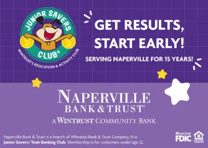 Naperville Bank and Trust. Get Results, Start Early. 