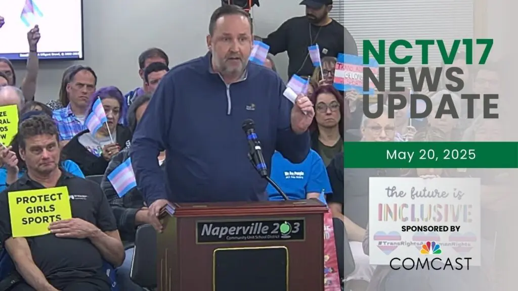 Naperville News Update slate for May 20, 2025 with parent at podium at D203 board meeting discussing transgender athlete participation, with both pro and con signs in background
