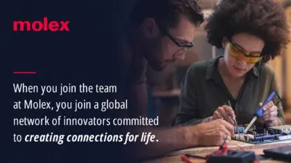 Molex. Creating connections for life.