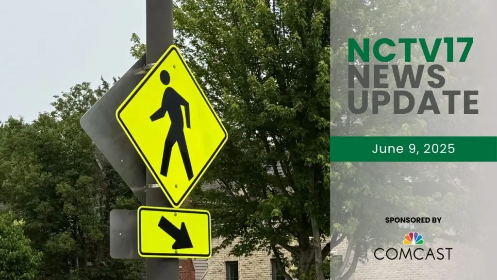 NCTV17 News Update for June 9, 2025 with pedestrian crossing sign at Jefferson Avenue and West Street intersection