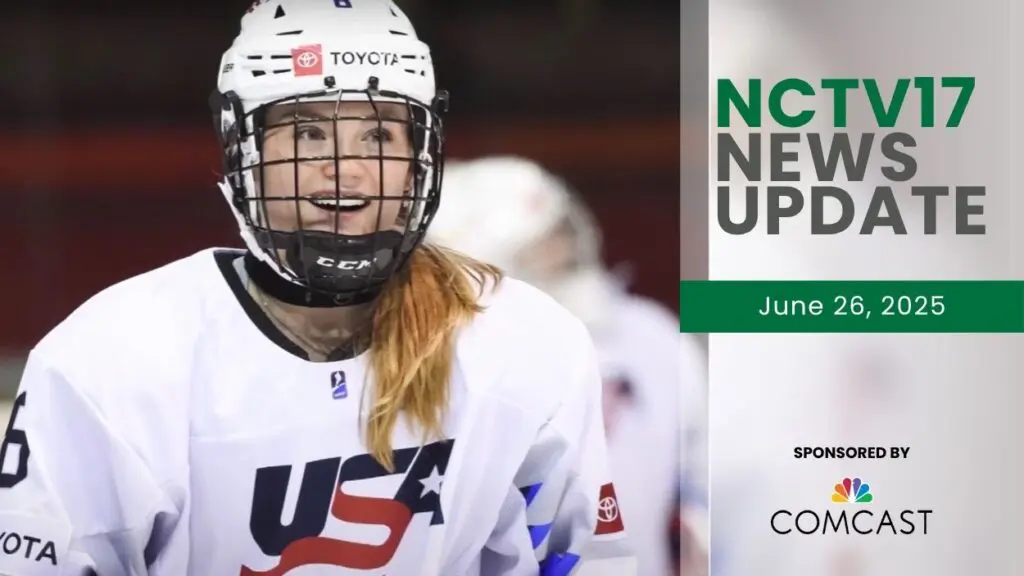 NCTV17 News Update slate for June 26 wtih image of Lyndie Lobdell in hockey gear for first story on her being selected as pro hockey draft pick