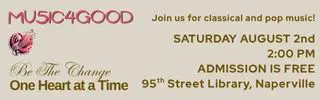 Music For Good. Be the change. Saturday August 2nd. 