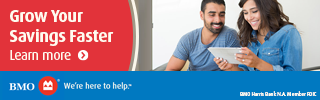 BMO. Grow your savings faster. Learn more.