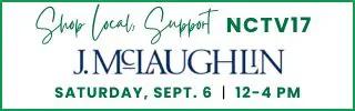 Shop J.McLaughlin Saturday Sept 6th and support NCTV17.