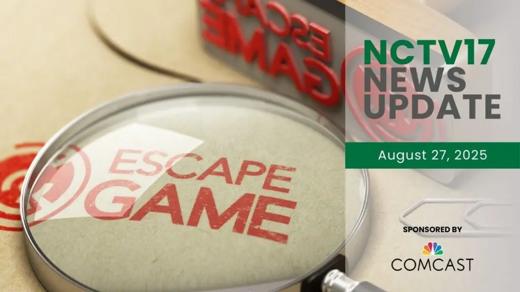 NCTV17 News Update slate for August 27, 2025 with Escape Game words under magnifying glass in background