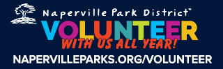 Naperville Park District. Volunteer with us all year!