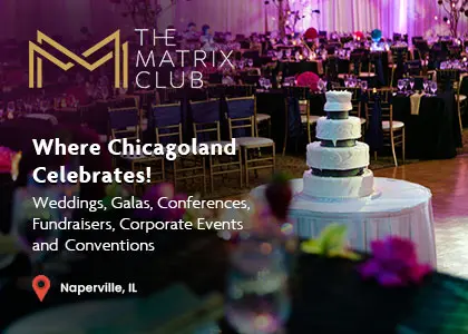 Where Chicagoland Celebrates! The Matrix Club.