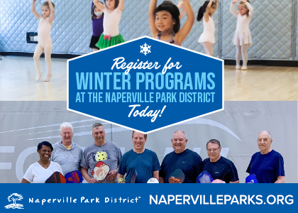 Register for Winter programs at the Naperville Park District today.