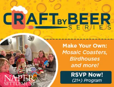 Naper Settlement. Craft by Beer Series. RSVP Now!