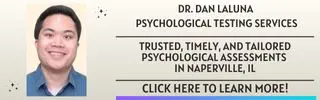 Dr. Dan Laluna Psychological testing services. Click to learn more.