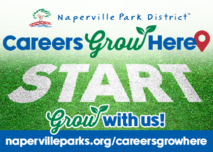 Naperville Park District. Careers Grow Here.