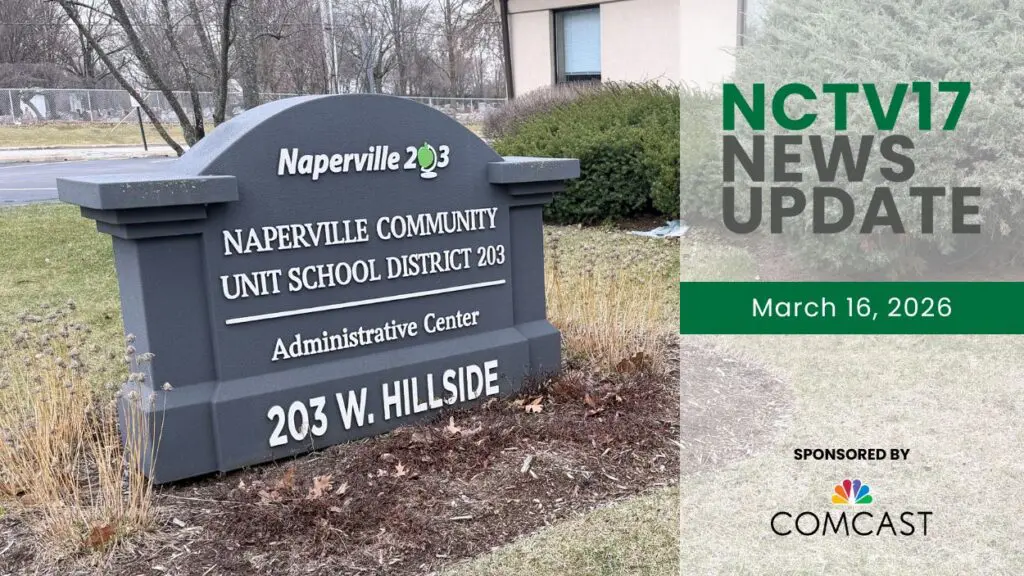 A photo of the Naperville Community Unit School District 203 sign alongside an NCTV17 News Update graphic.