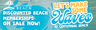 Let's make some waves at Centennial Beach. Discounted memberships on sale now.
