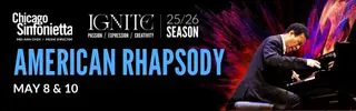 American Rhapsody. May 8 & 10th. Chicago Sinfonietta.