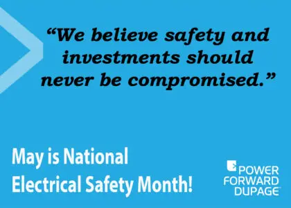 Power Forward DuPage. It's National Electrical Safety Month.