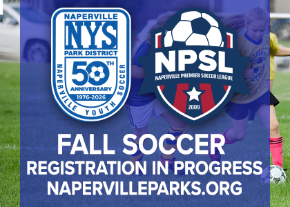 Naperville Premier Soccer League. Registration in progress at Napervilleparks.org.