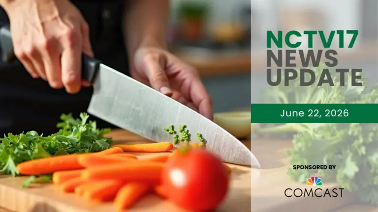 NCTV17 News Update slate for June 22, 2026 with close up of knife cutting food on cutting board in background