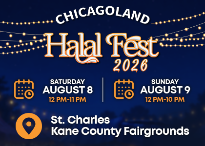 Chicagoland Halal Fest 2026. August 8th and 9th at Kane County Fairgrounds.