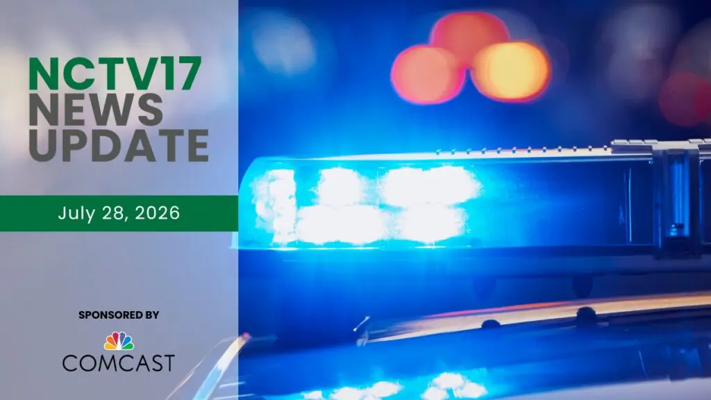 NCTV17 News Update slate for July 28, 2026 with blurred police lights in background