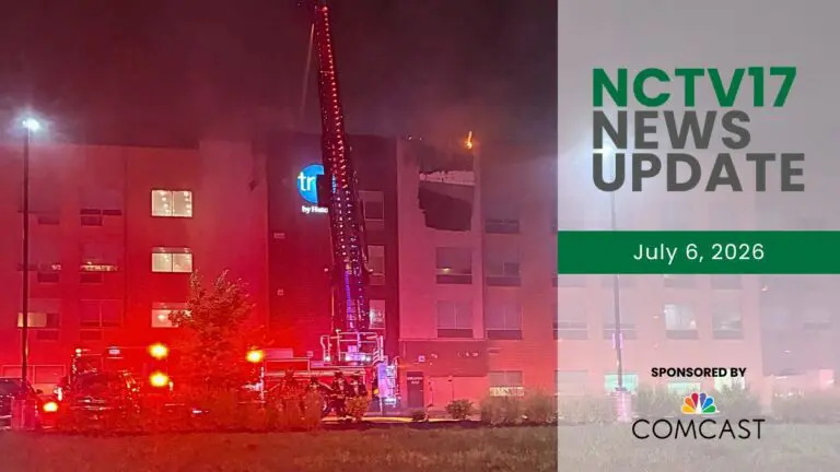 NCTV17 News Update slate for July 6, 2025 with image of Naperville hotel fire being fought by firefighters in background