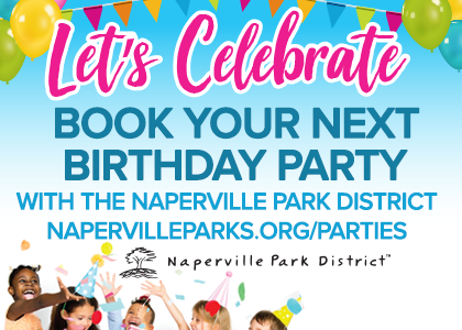Let's Celebrate. Book Your next birthday party with Naperville Park District.