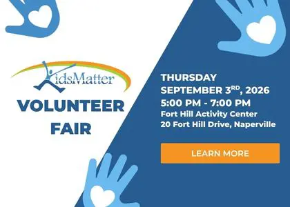 Kids Matter Volunteer Fair. Learn More.