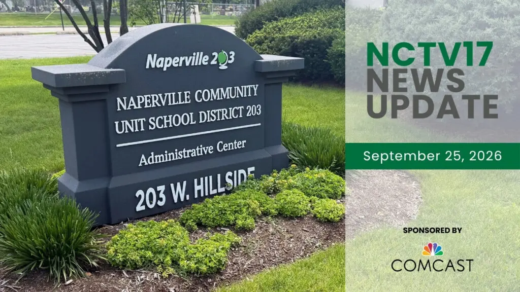 NCTV17 News Update slate for September 25, 2026 with Naperville School District 203 administration building in background