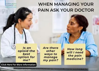 When managing your pain, ask your doctor. Click for more information.