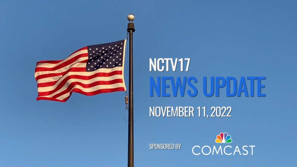 NCTV17 News update slate for November 11, 2022 with American flag flying on Veterans Day