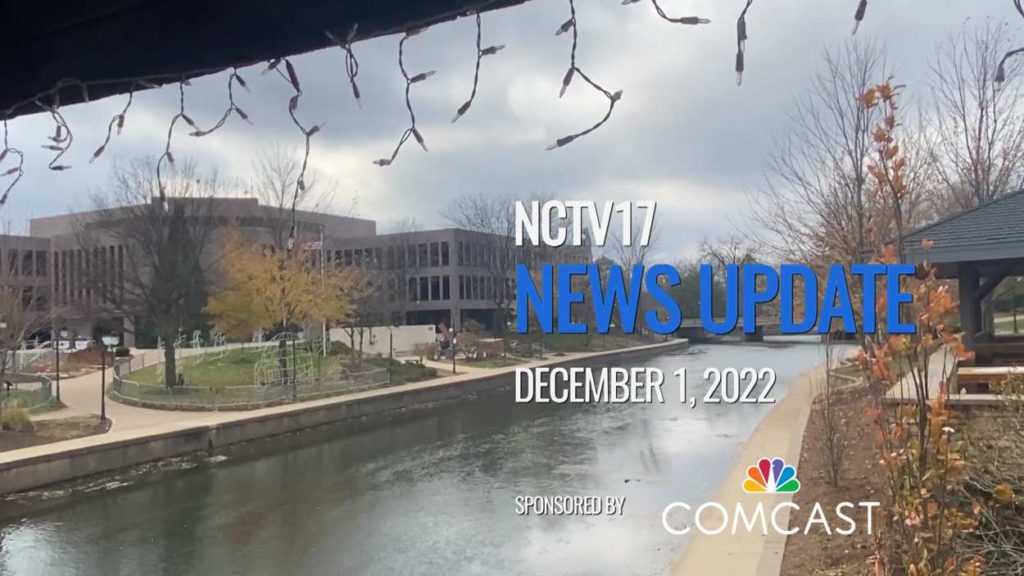 NCTV17 News Update slate for December 1, 2022 with DuPage River, Naperville City Hall in background - capitol breach, baird & warner, festival of lights stories