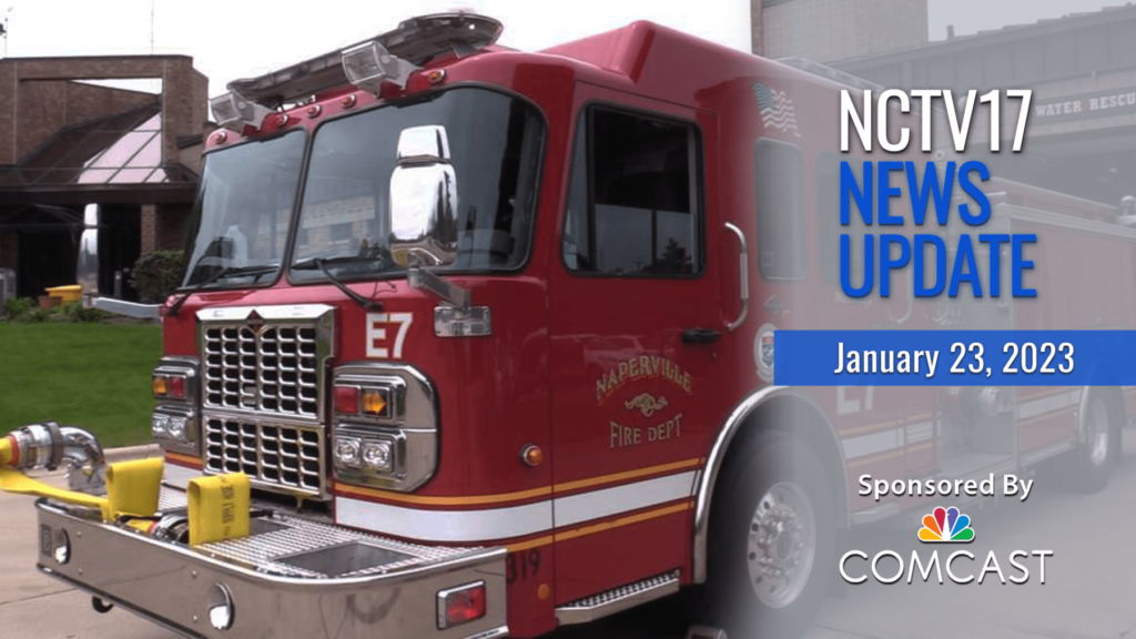 NCTV17 news update slate for January 23, 2023, with Naperville fire truck image in background