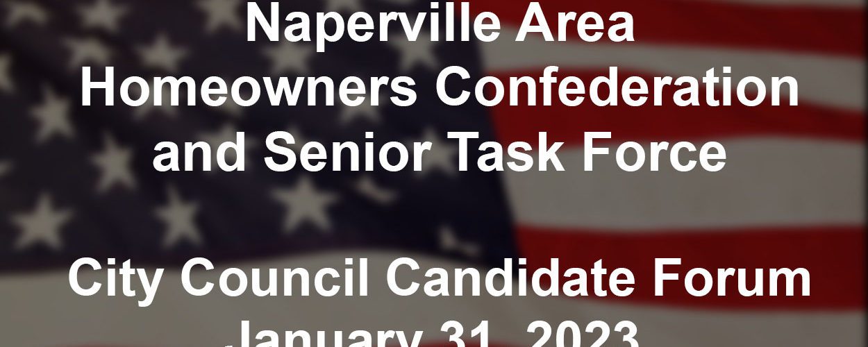 Naperville Area Homeowners Confederation and Senior Task Force City Council Forum