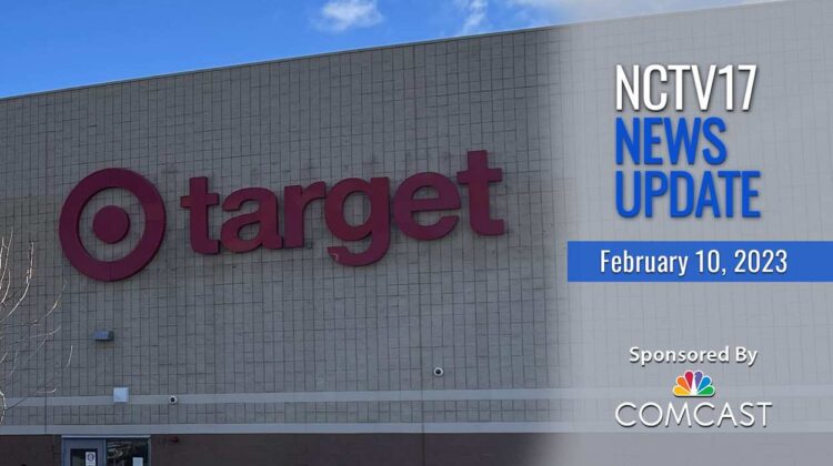 NCTV17 News Update slate for February 10, 2023 with Target store slated to become SuperTarget in background