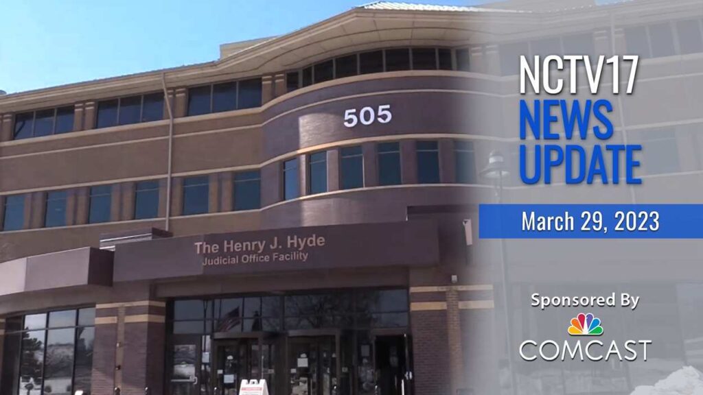 NCTV17 News Update slate for March 29, 2023 with DuPage County Courthouse in background