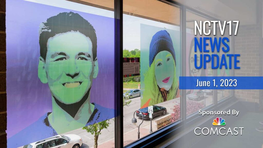 NCTV17 News Update slate for 06-01-23 with Warhol style Napervillian images in background