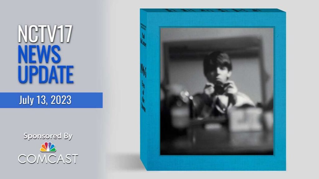 NCTV17 News Update slate for July 13, 2023 with Paul McCartney book and photo image in background