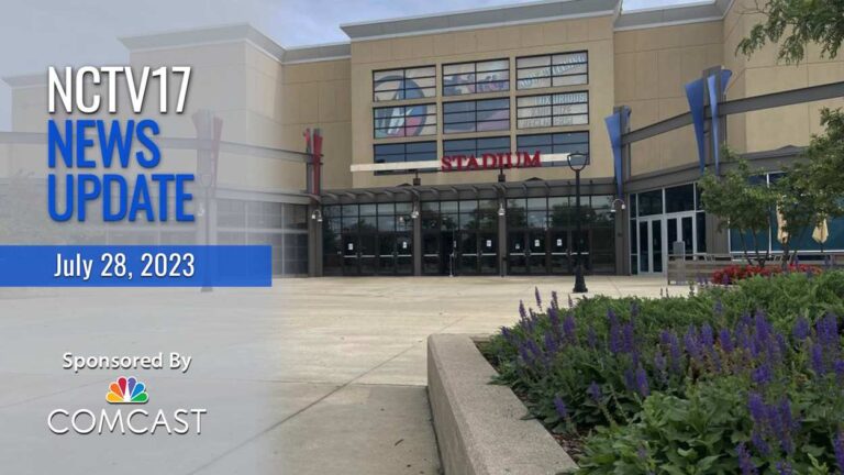 NCTV17 news update slate for July 28, 2023 with Regal Cantera theater in background