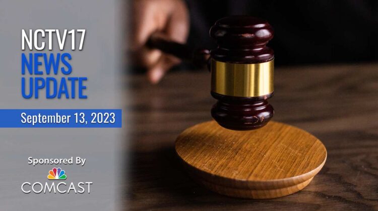 NCTV17 news update slate for Sept. 13, 2023 with gavel in background