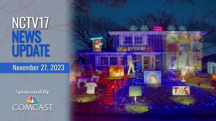 NCTV17 News Update slate for Nov. 27, 2023 with Swiftmas house - Taylor Swift inspired - in background