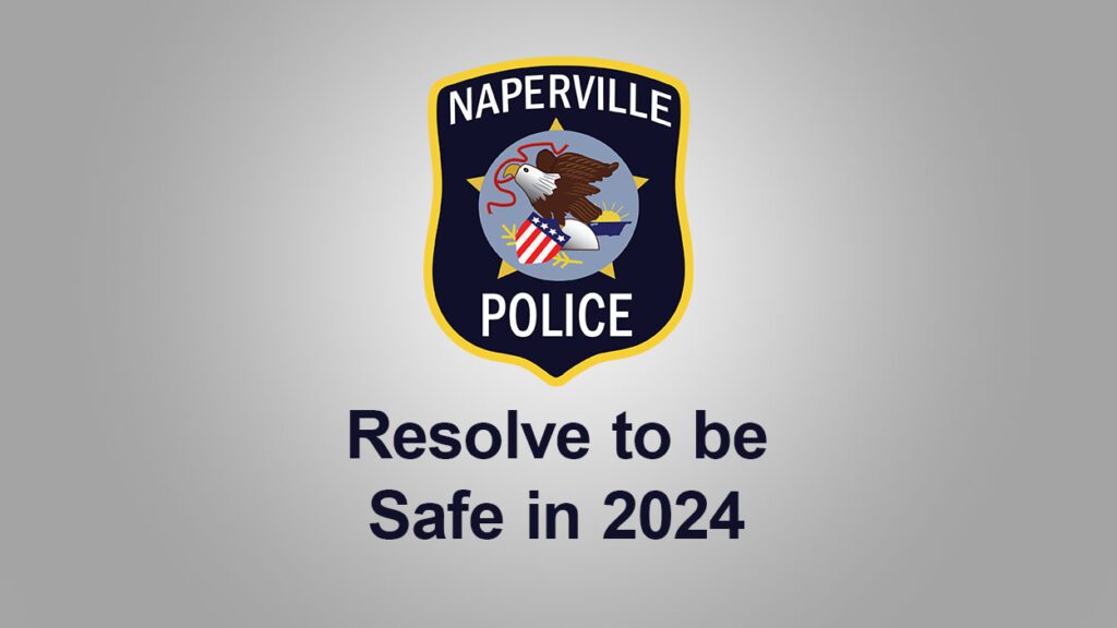 Naperville Police Department Logo with the text resolve to be safe in 2024