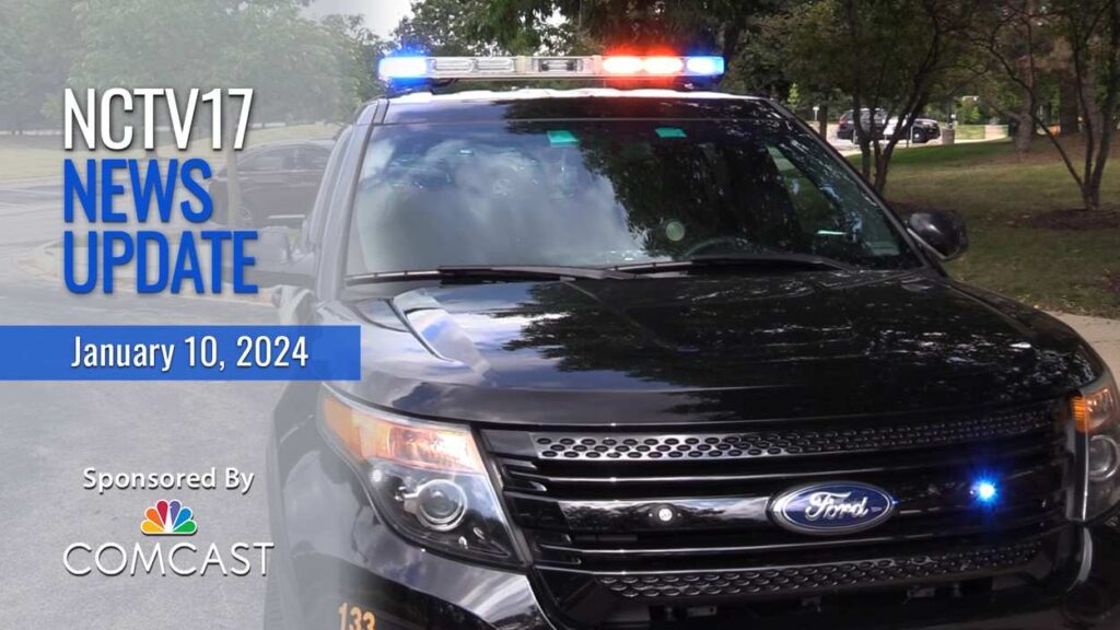 NCTV17 news update slate for Jan. 10, 2024 with police car with lights on in background