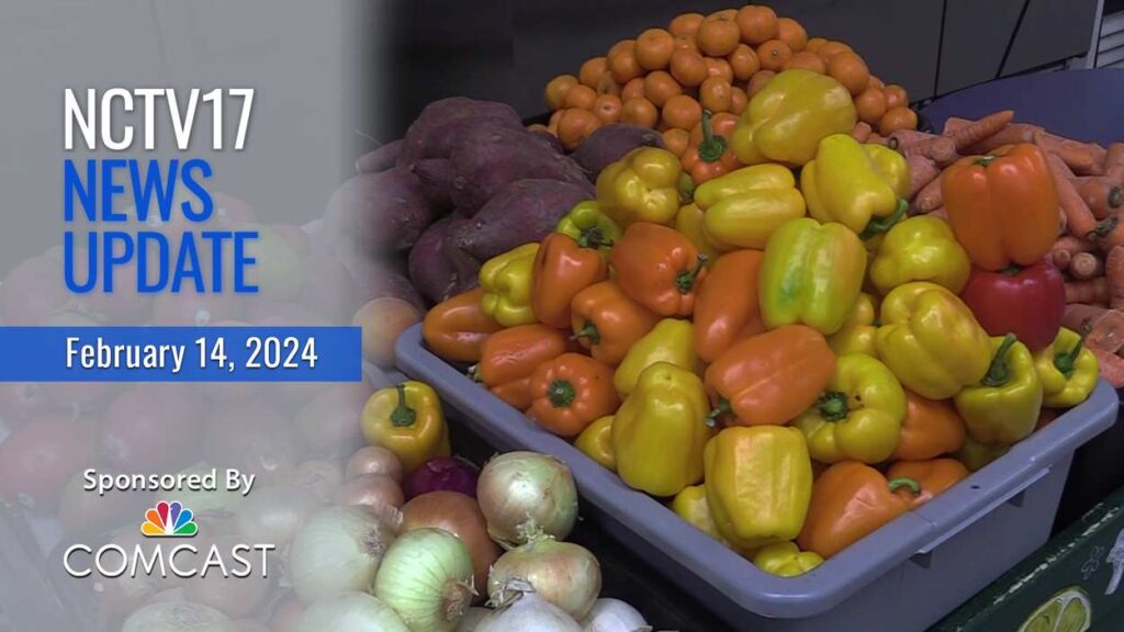 NCTV17 News Update slate for Feb. 14, 2024 with bins of produce like peppers and potatoes from food pantry in background