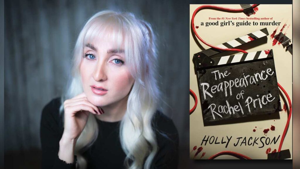 Photo of Holly Jackson and the cover of her new book The Reappearance of Rachel Price