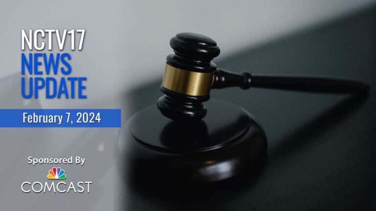 NCTV17 News Update slate for February 7, 2024 with gavel in background