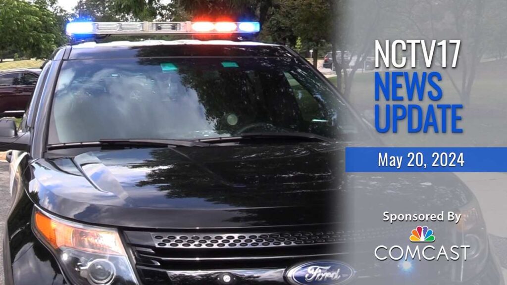 NCTV17 News Update slate for May 20, 2024 with naperville polcie car in the background