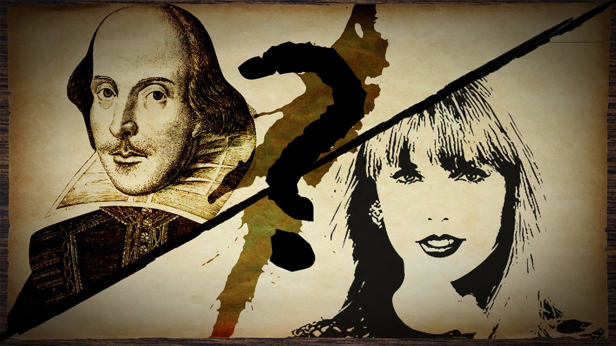 Taylor Swift or Shakespeare? Who wrote it?